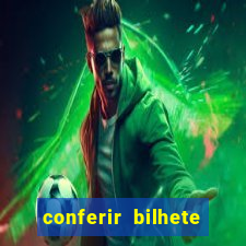 conferir bilhete rio de premios